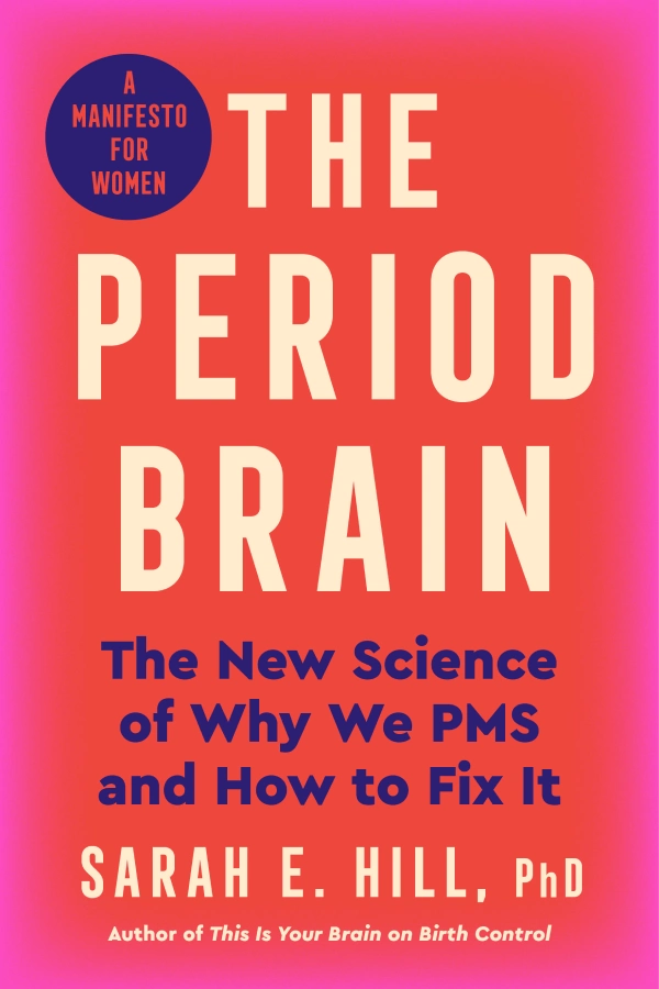 The Period Brain The-Period-Brain The-Period-Brain The Period Brain sarah e hill phd Home The Period Brain